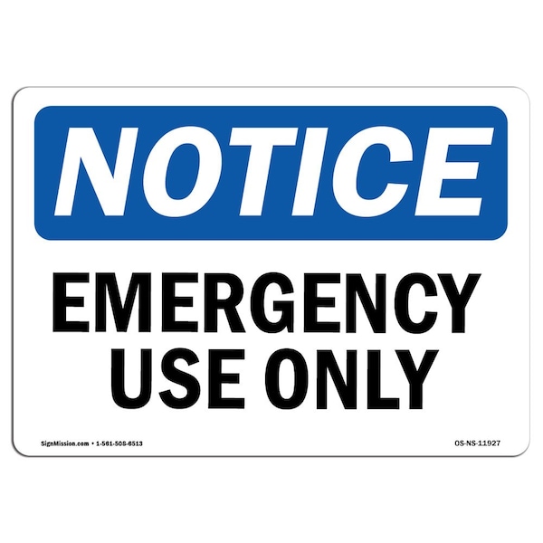 Safety Sign, OSHA Notice, 3.5" Height, Emergency Use Only Sign, Landscape, 10PK